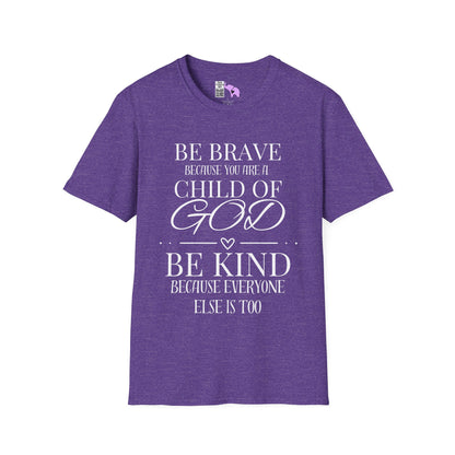 Be Brave Because You Are A Child of God Adult T-shirt