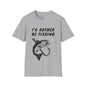 I'd Rather Be Fishing Adult T-shirt