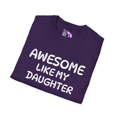 Awesome Like My Daughter Adult T-shirt