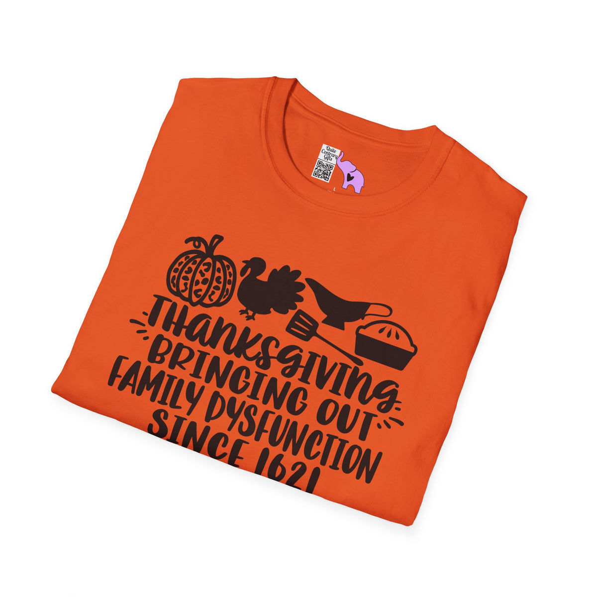 Thanksgiving Bringing Out Family Dysfunction Since 1671 Adult T-shirt