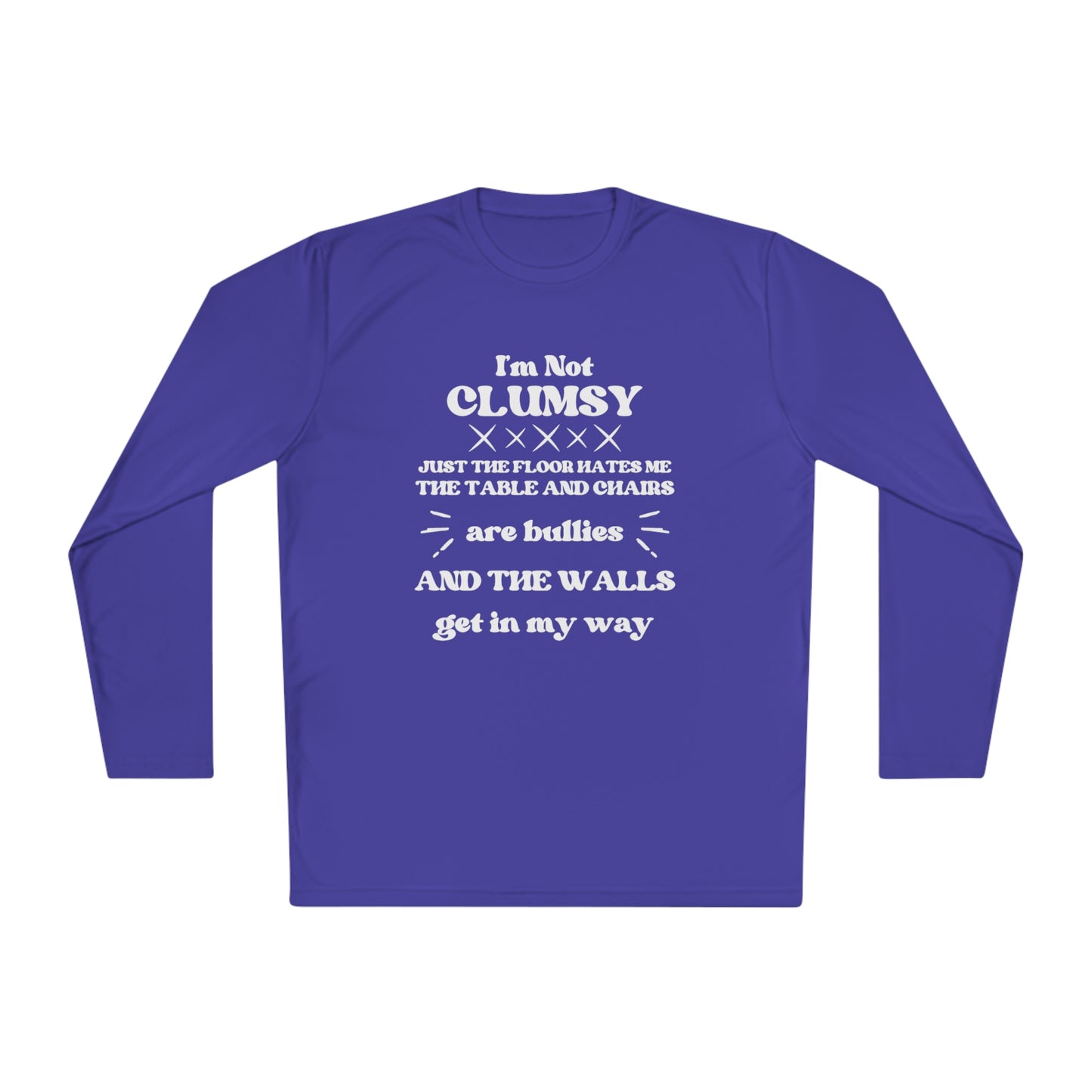 I'm Not Clumsy Adult Long Sleeve Tee