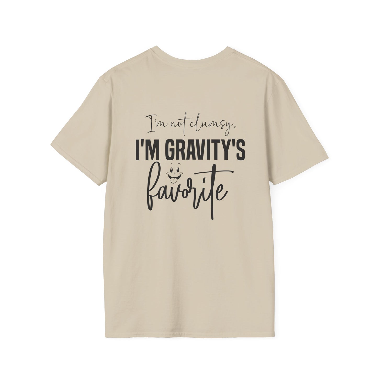 I'm Not Clumsy I'm Gravity's Favorite Adult T-shirt