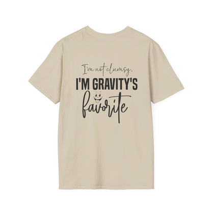 I'm Not Clumsy I'm Gravity's Favorite Adult T-shirt