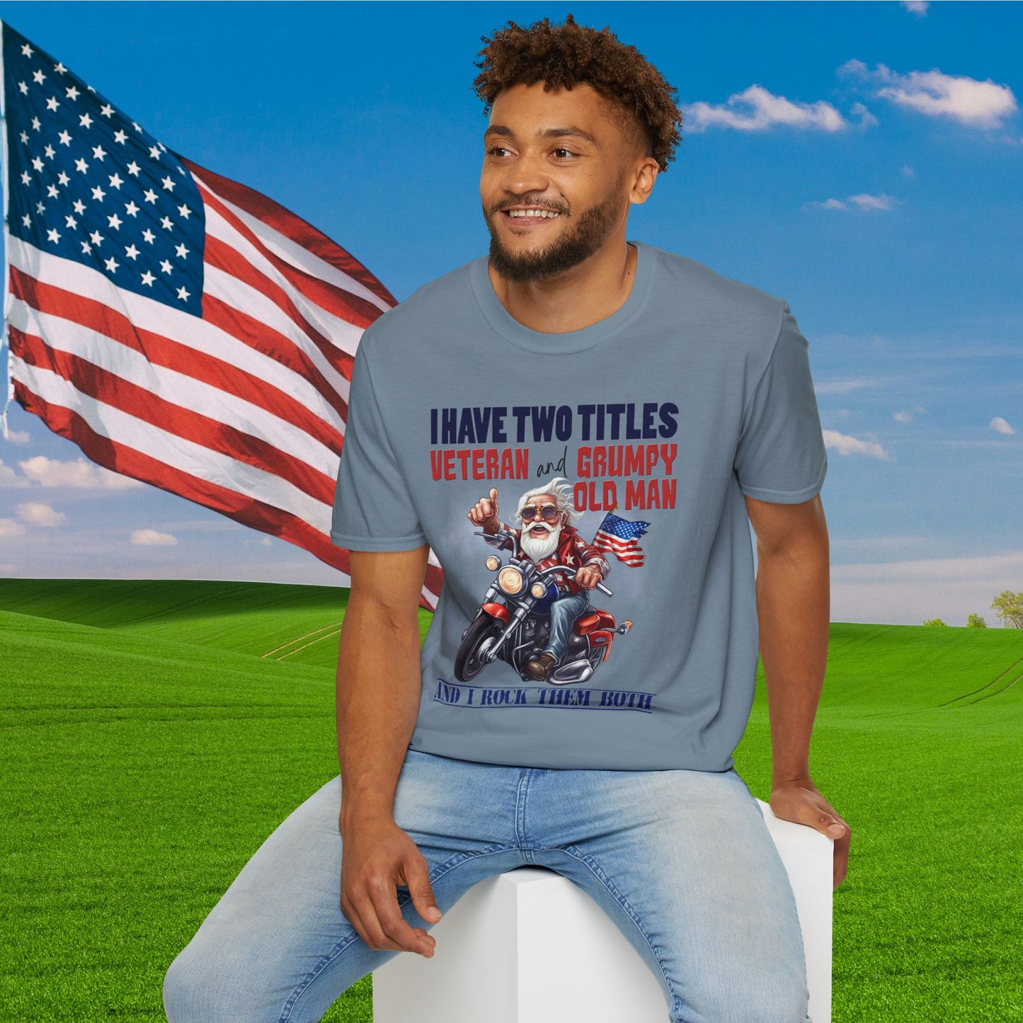 I Have 2 Titles: Veteran & Grumpy Old Man... Adult T-Shirt