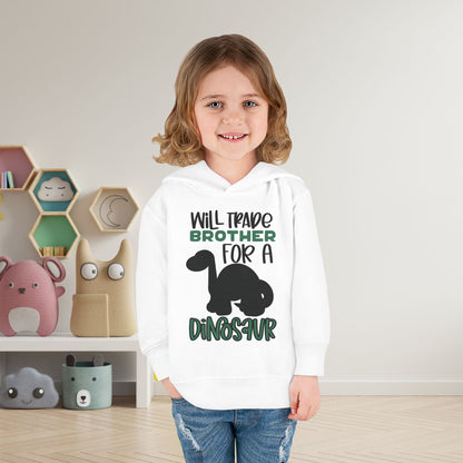 Will Trade Brother for a Dinosaur Toddler Hoodie