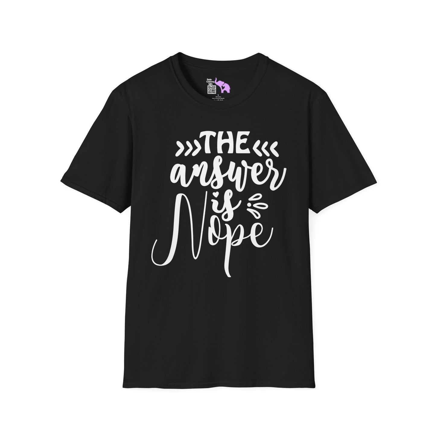 The Answer Is Nope T-shirt