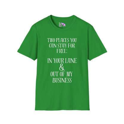 2 Places You Can Stay For Free: Your Lane & Out of My Business Adult T-shirt