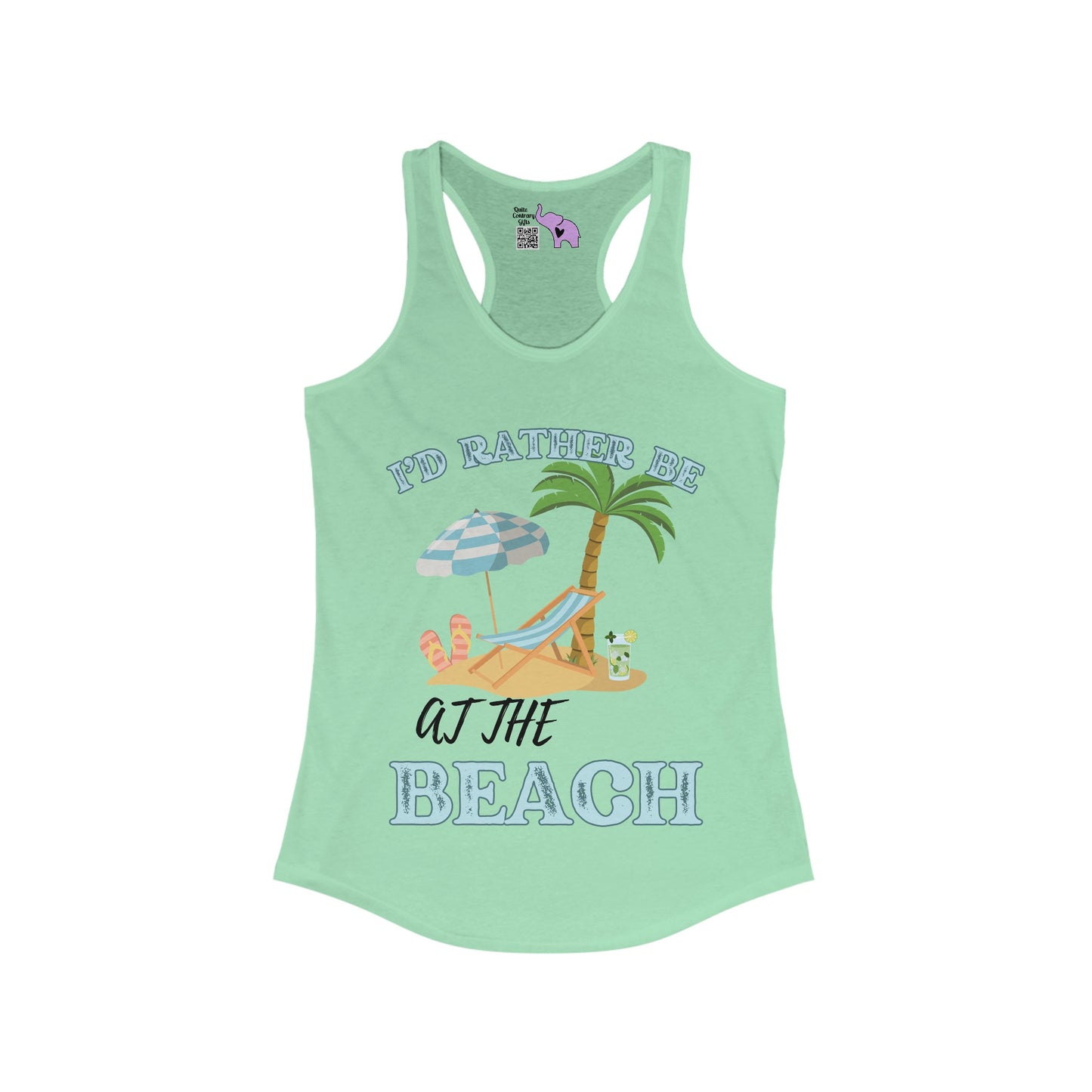 I'd Rather Be At The Beach Women's Ideal Racerback Tank