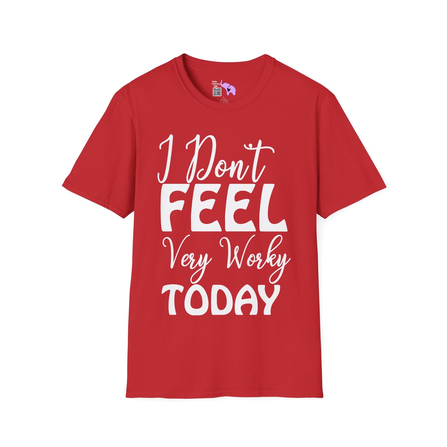 I Don't Feel Very Worky Today Adult T-shirt