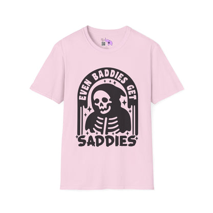 Even Baddies Get Saddies Adult T-shirt