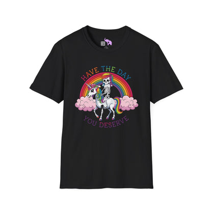 Have The Day You Deserve (Rainbow) Adult T-shirt