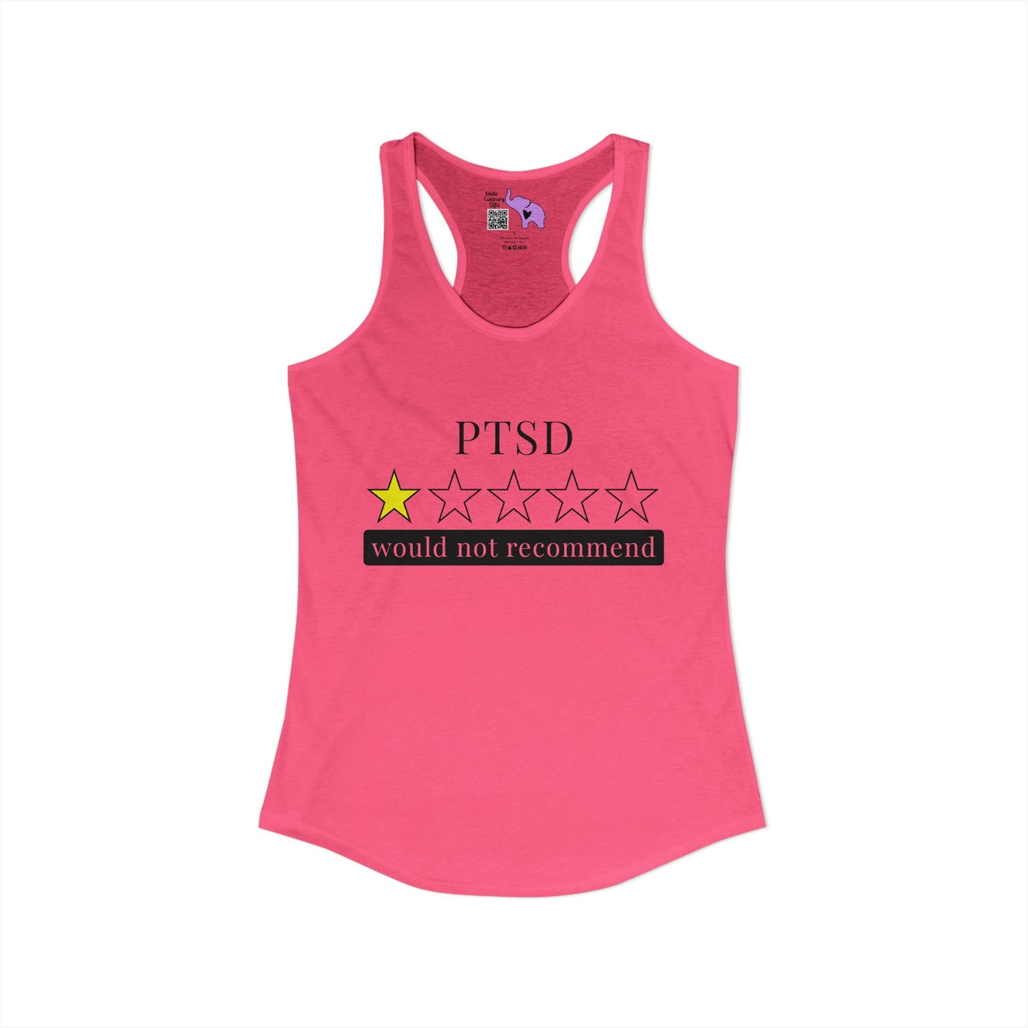 PTSD 1 Star Would Not Recommend Women's Ideal Racerback Tank