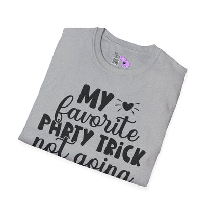 My Favorite Party Trick Not Going Adult T-shirt