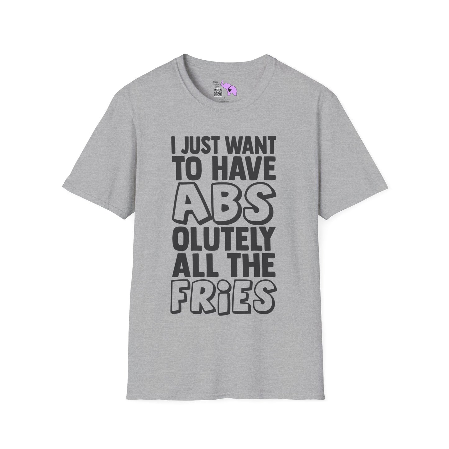 I Just Want ABS-solutely All The Fries Adult T-shirt
