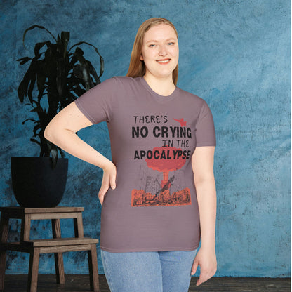 There's No Crying in the Apocalypse Adult T-shirt