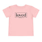 Loved Romans 5:8 Toddler Tee