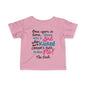 Once Upon A Time There Was A Girl Who Kicked Cancers Butt It Was Me The End! Infant Soft T-Shirt