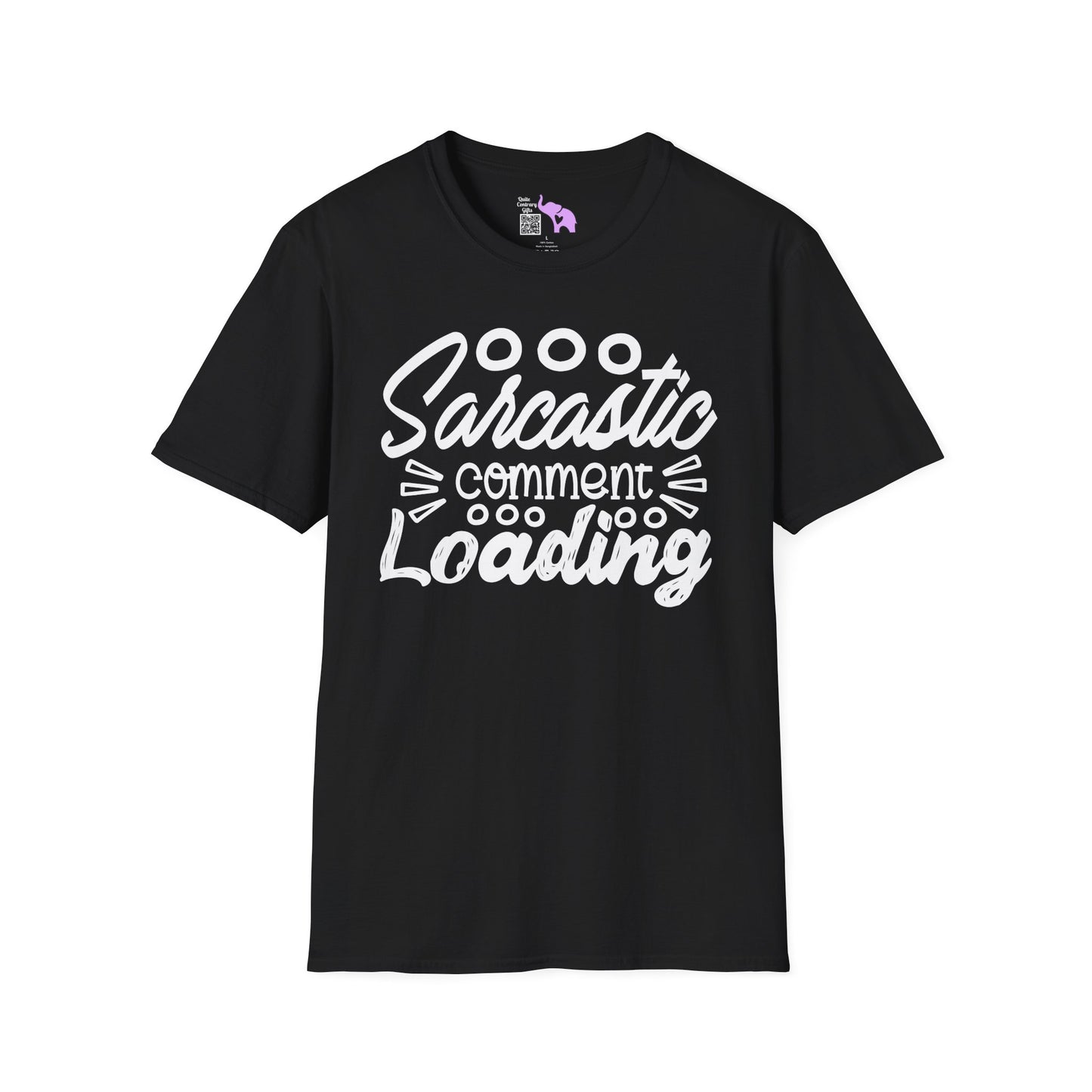 Sarcastic Comment Loading Adult T-shirt