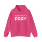 Don't Forget To Pray Heavy Blend™ Hooded Sweatshirt
