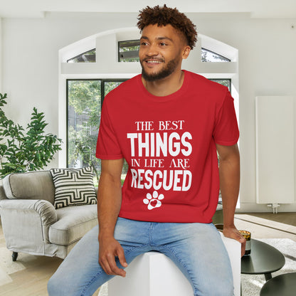 The Best Things In Life Are Rescued Adult T-shirt