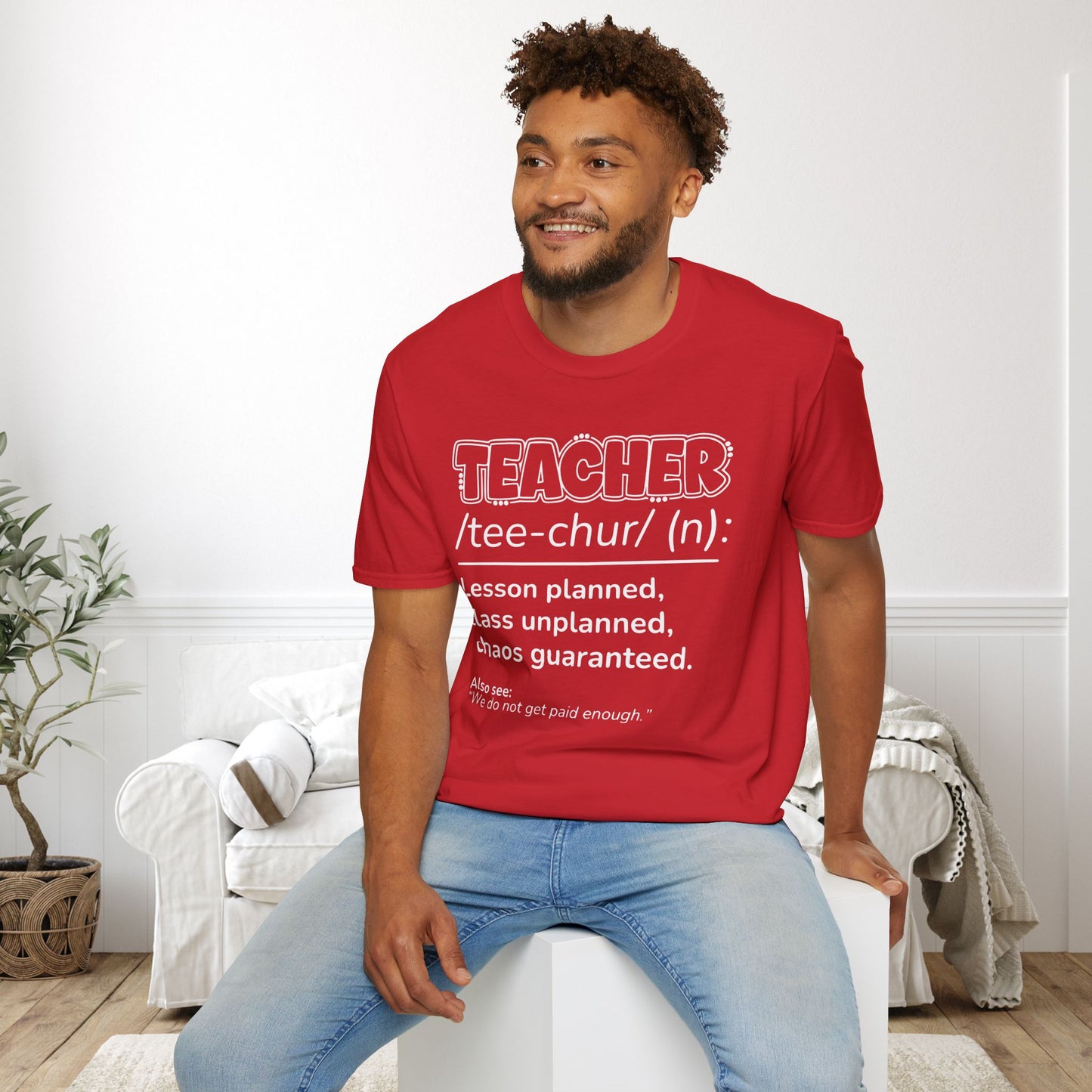 Teacher Definition: Lesson Planned, Class Unplanned, Chaos Guaranteed Adult T-shirt