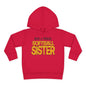 Loud & Proud Softball Sister Toddler Hoodie