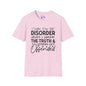 I Suffer From That Disorder... Adult T-shirt