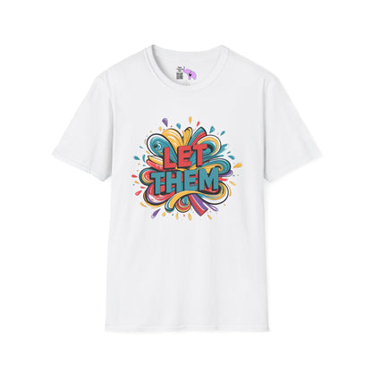 Let Them Adult T-shirt