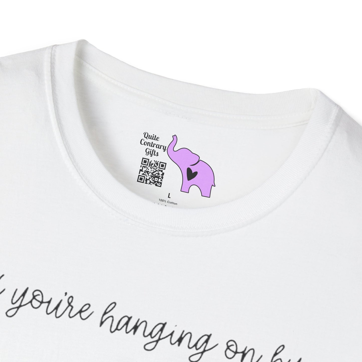 If You're Hanging On By A Thread, Make Sure It's The Hem Of His Garment Adult T-shirt