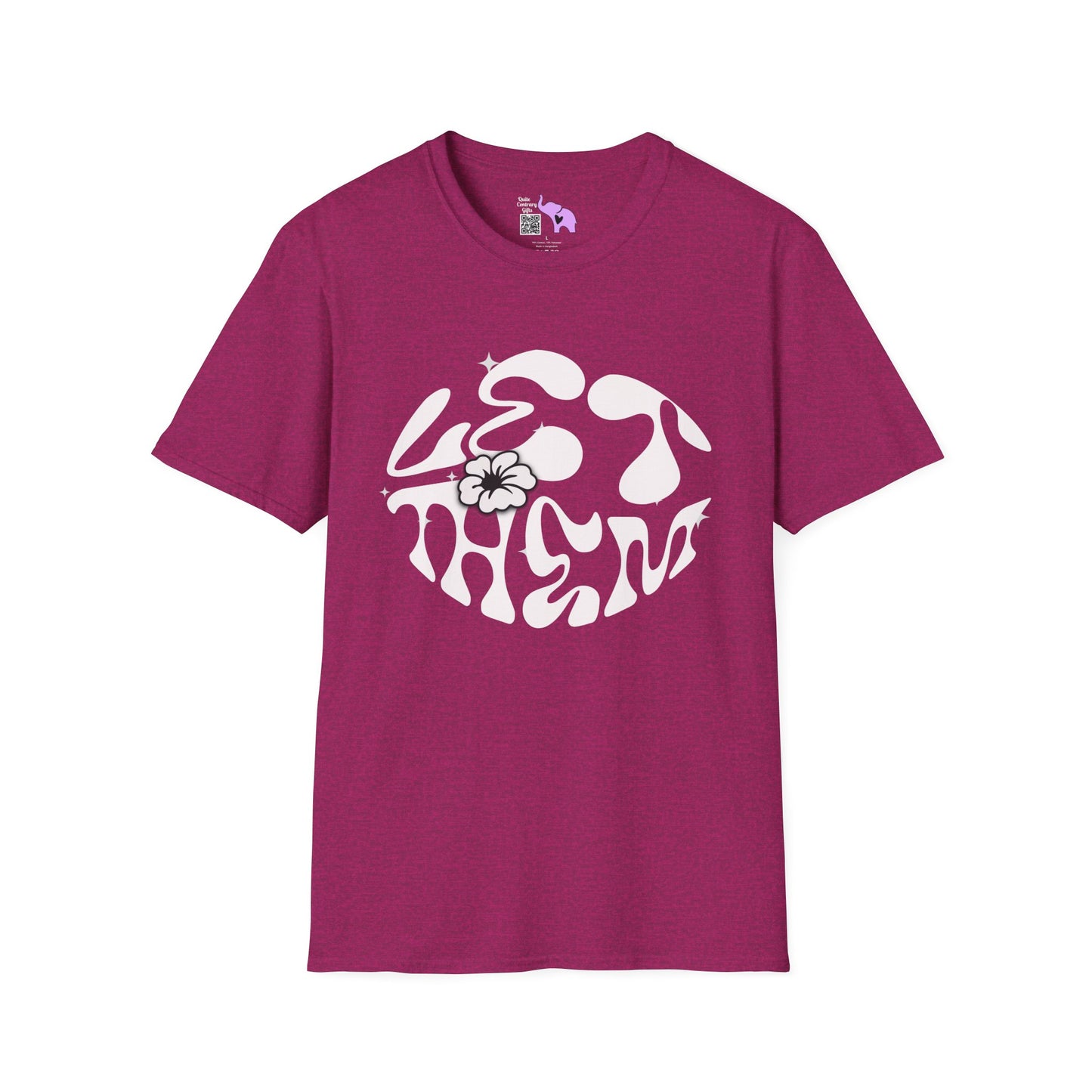 Let Them Adult Unisex Tshirt