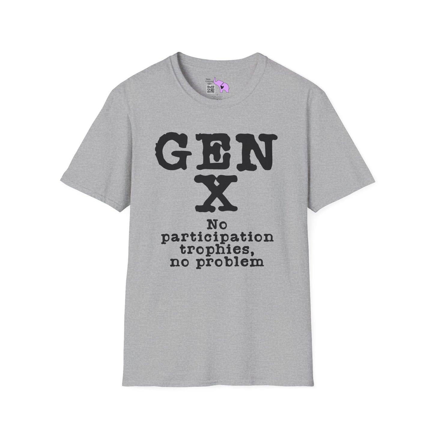 Gen X No Participation Trophies No Problem Adult T-shirt