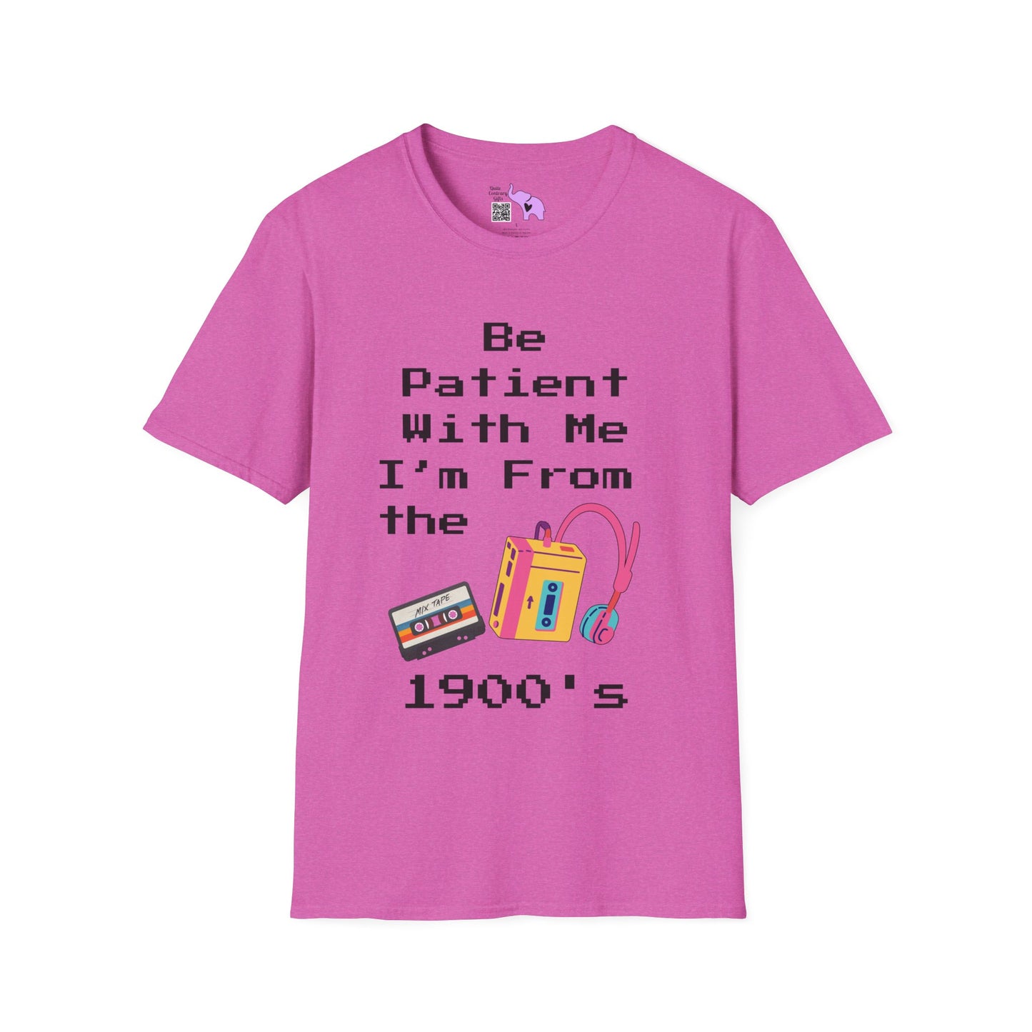 Please Be Patient With Me I'm From The 1900's T-shirt