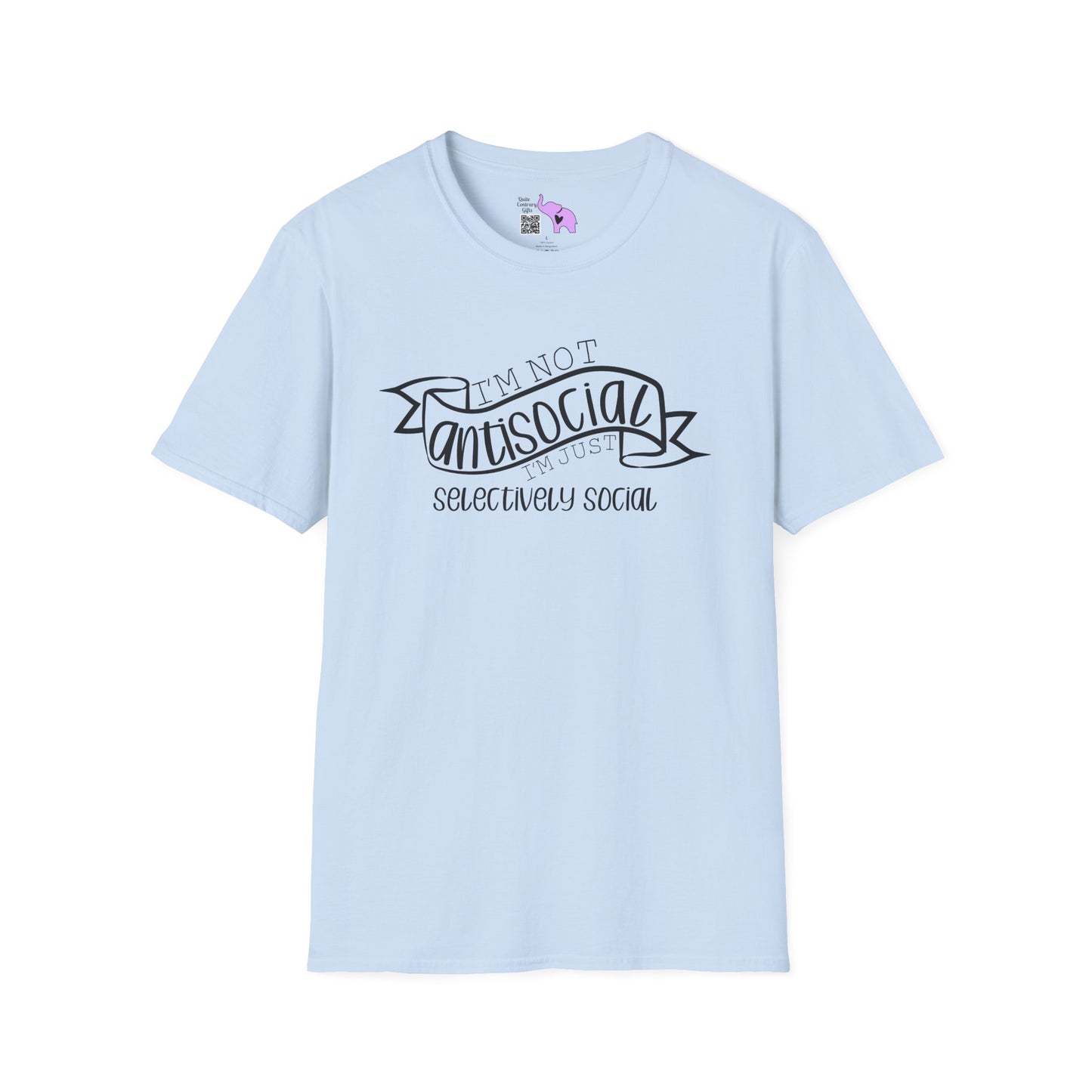 I'm Not Antisocial I'm Just Selectively Social Adult T-shirt