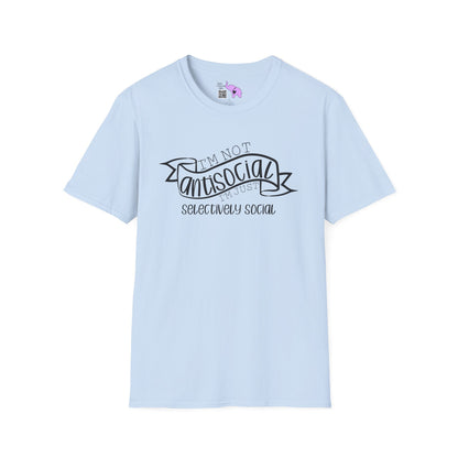 I'm Not Antisocial I'm Just Selectively Social Adult T-shirt