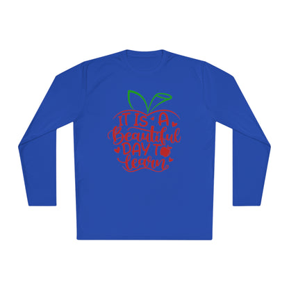 It's A Beautiful Day To Learn Adult Long Sleeve Tee