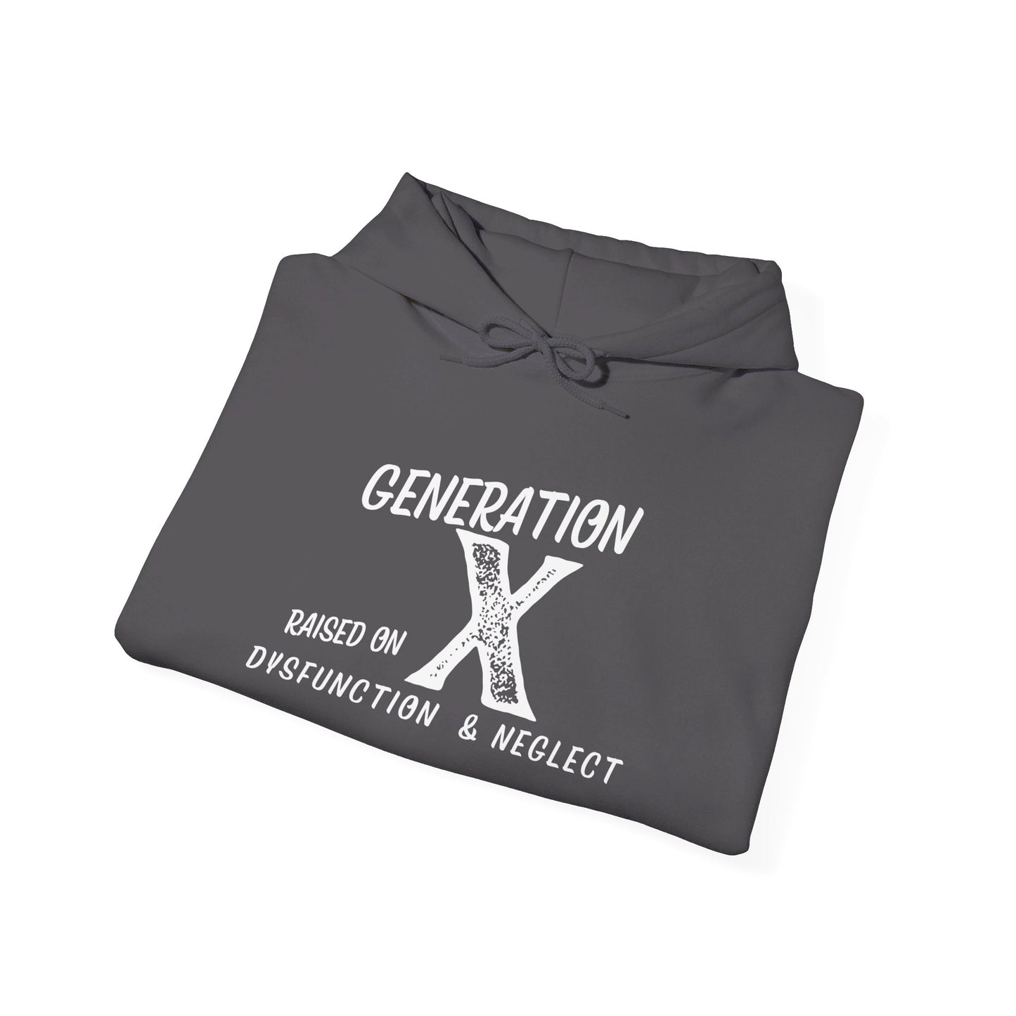 Generation X Raised on Dysfunction & Neglect Heavy Blend™ Hooded Sweatshirt