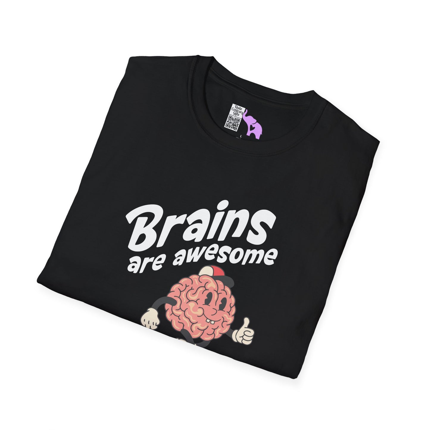 Brains Are Awesome I Wish More People Had One Adult T-shirt