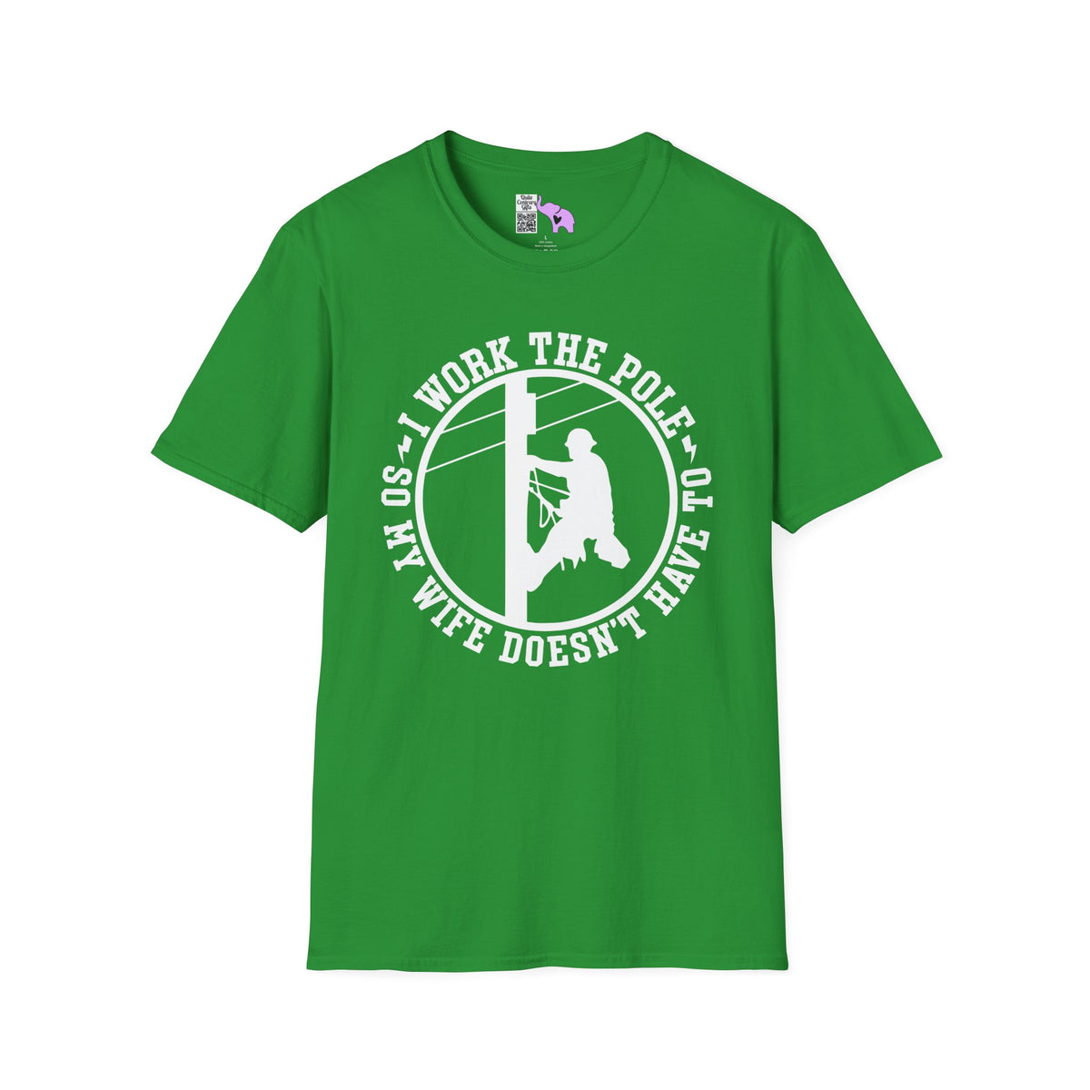 I Work The Pole So My Wife Doesn't Have To Adult T-shirt