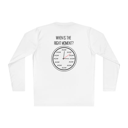 When is The Right Time? Adult Long Sleeve Tee