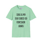 This is My Too Tired To Function Shirt Adult T-shirt