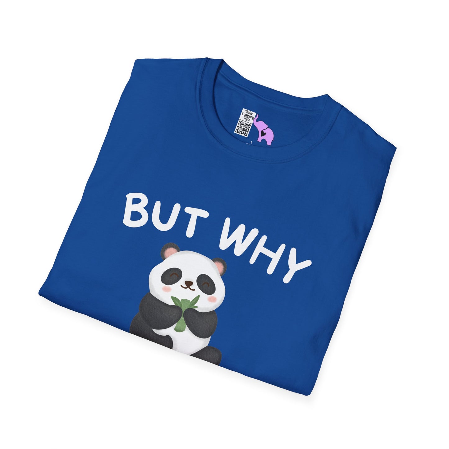 But Why Would You Want To Be Like Anyone Else? (Panda) Adult T-shirt