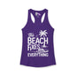 The Beach Fixes Everything Women's Ideal Racerback Tank