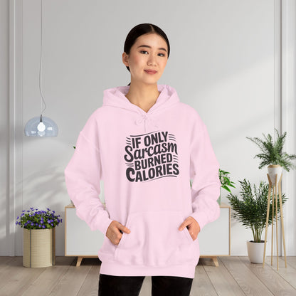 If Only Sarcasm Burned Calories Adult Heavy Blend™ Hoodie