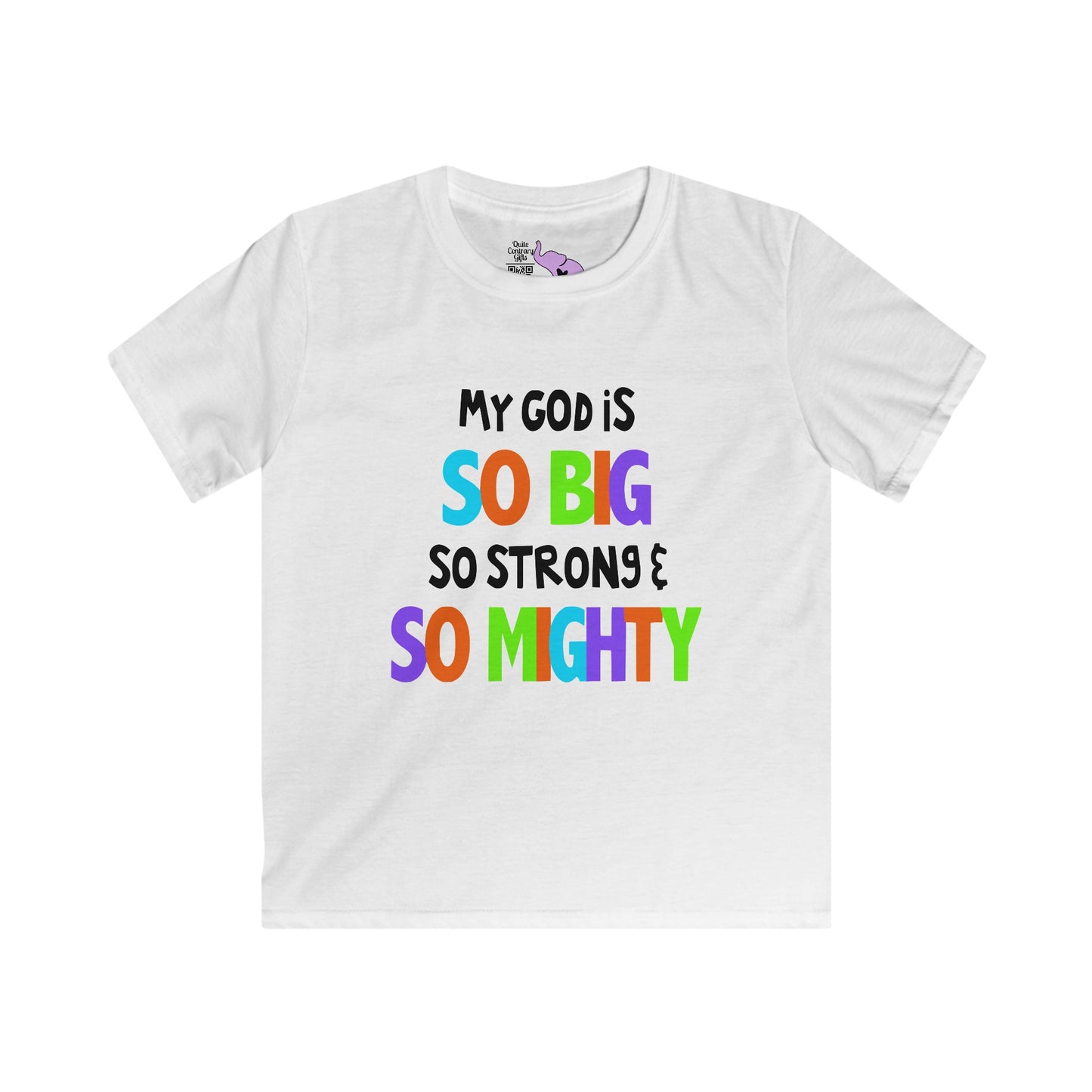 My God is So Big, So Strong, & So Mighty Youth Softstyle Tee