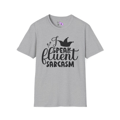 I Speak Fluent Sarcasm Adult T-shirt