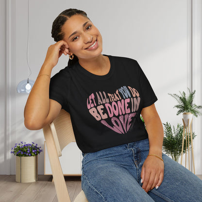 Let Everything You Do Be Done In Love Adult T-shirt