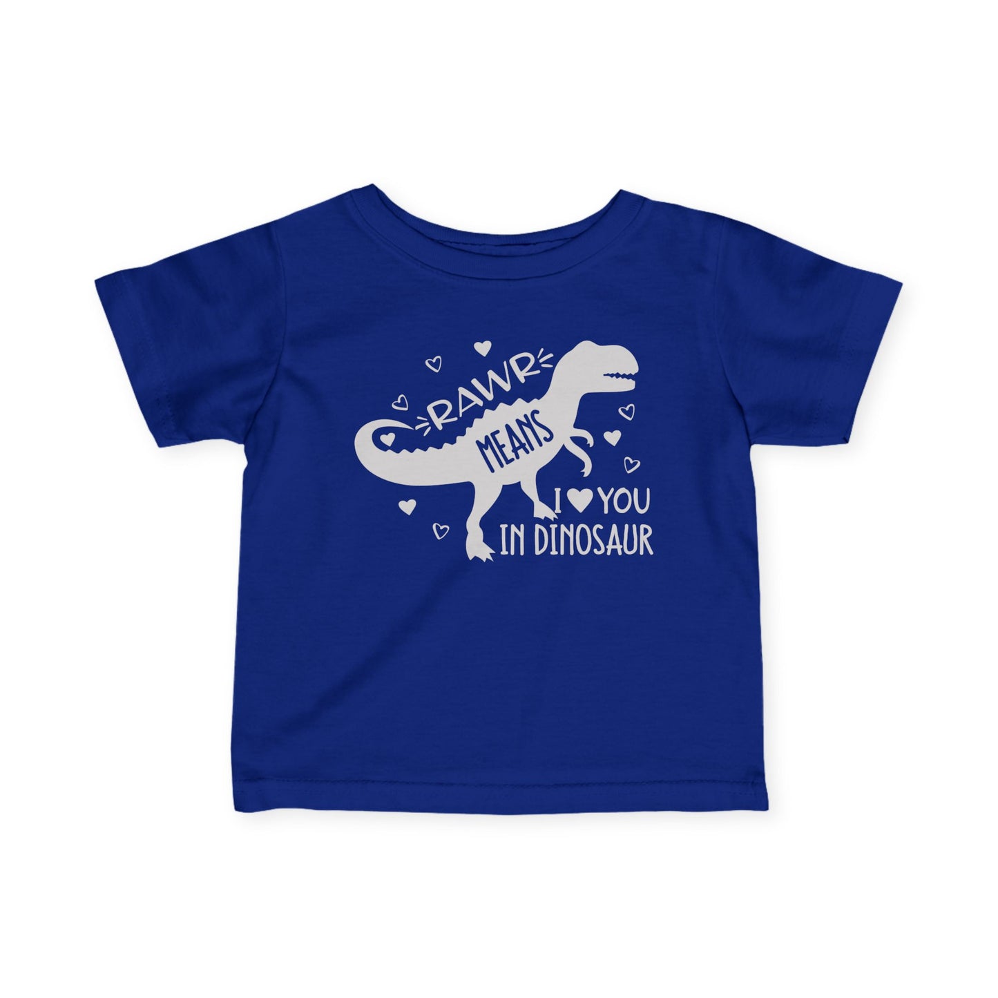 Rawr Means I Love You in Dinosaur Infant Soft T-Shirt