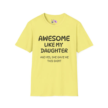 Awesome Like My Daughter T-shirt