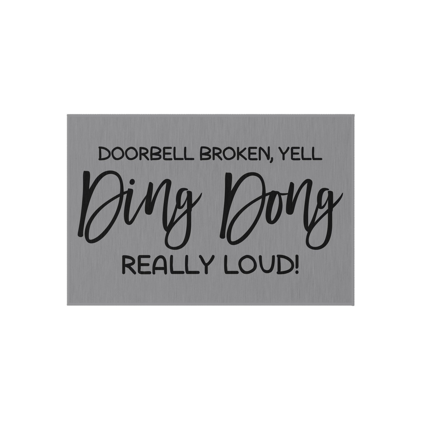 Doorbell Broken Yell Ding Dong Really Loud Outdoor Rug