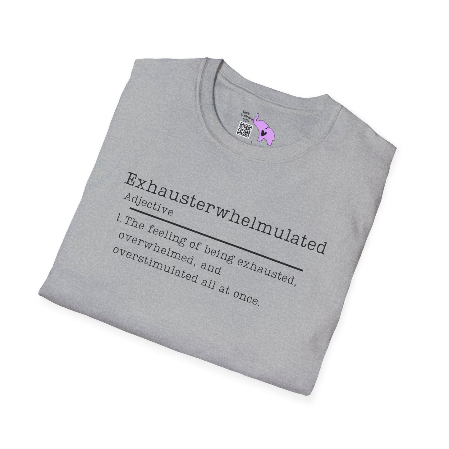 Exhausterwhelmulated Definition Adult T-shirt